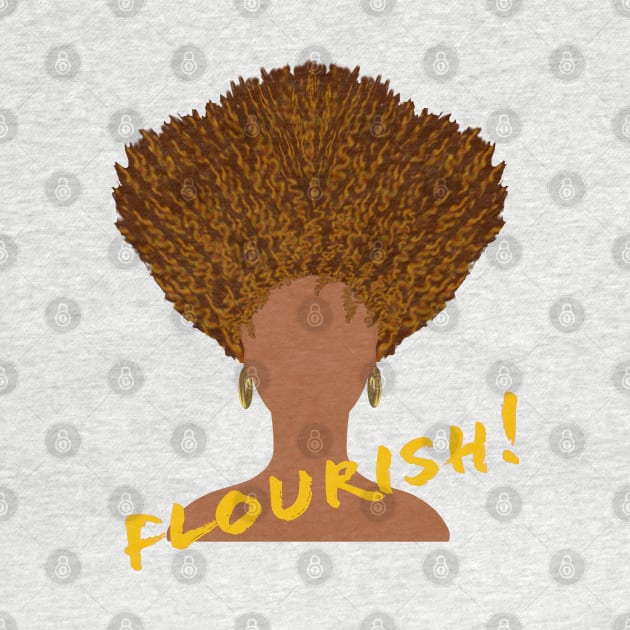 Flourish! Natural Hair Upward Curly Afro with Gold Earrings and Gold Lettering  (White Background) by Art By LM Designs 